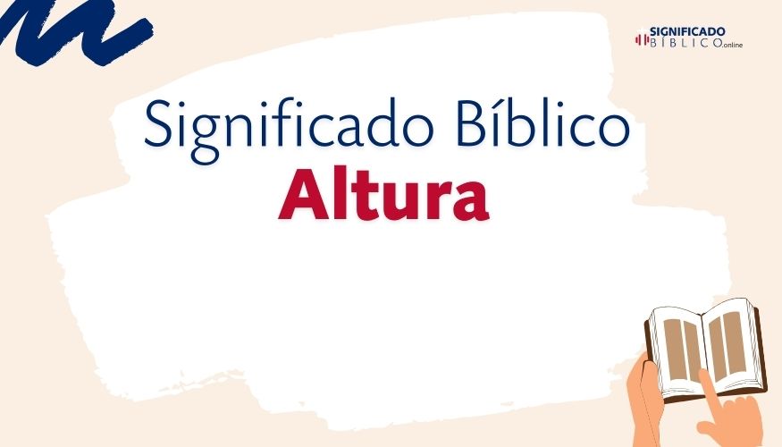 Significado Bíblico Altura