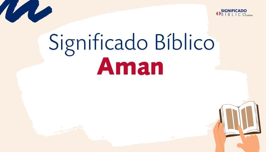 Significado Bíblico Aman