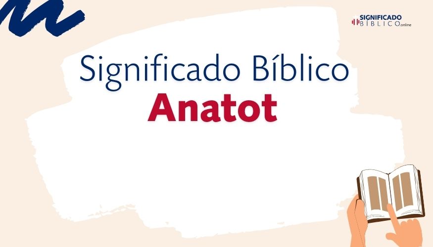 Significado Bíblico Anatot